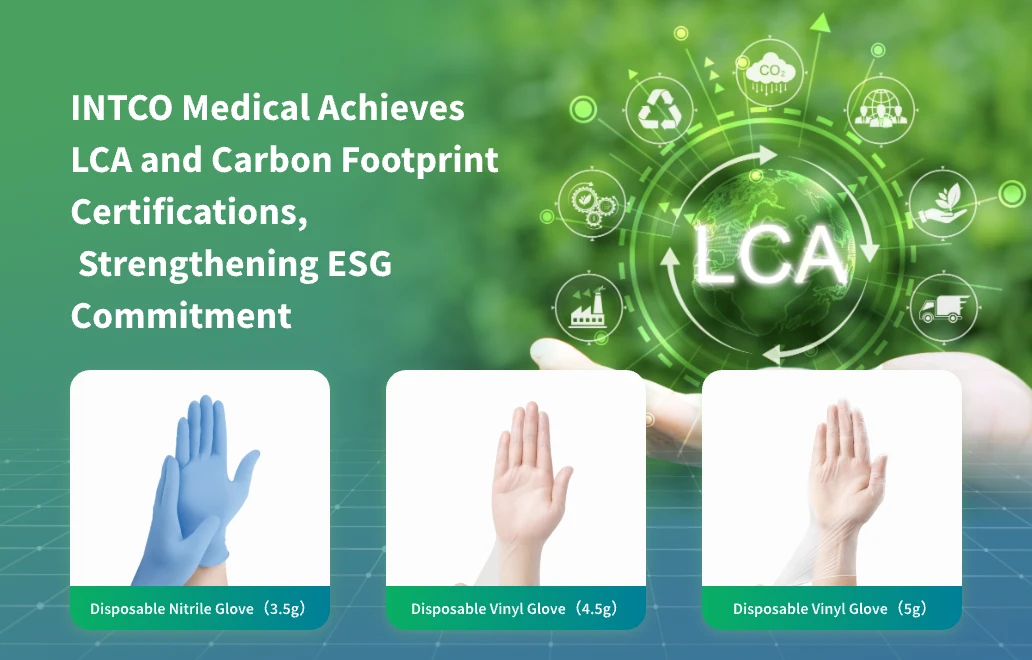 INTCO Medical Earns LCA, Carbon Footprint Certifications