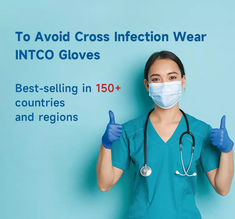 To Avoid Cross InfectionWear INTco Gloves Best-selling in 150+countries and regions