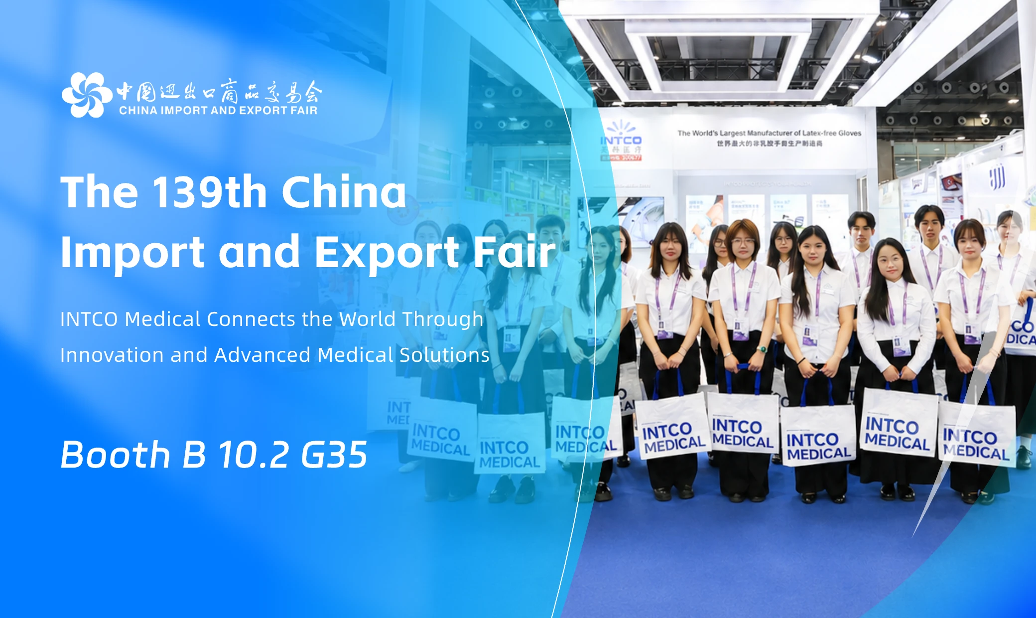 INTCO Medical demonstrated large-scale glove manufacturing and global healthcare supply strength at the 139th Canton Fair.